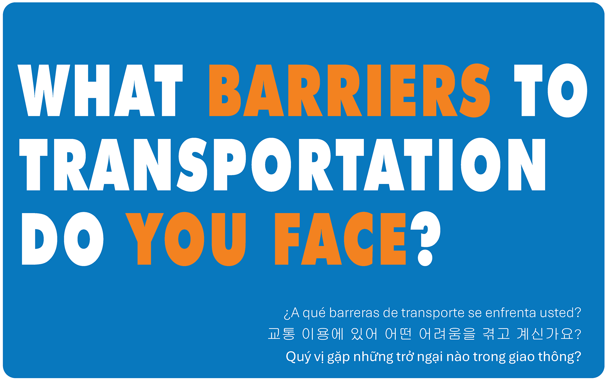 image of postcard with text \"What barriers to transportation do you face?\"